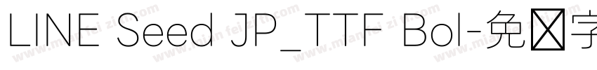 LINE Seed JP_TTF Bol字体转换